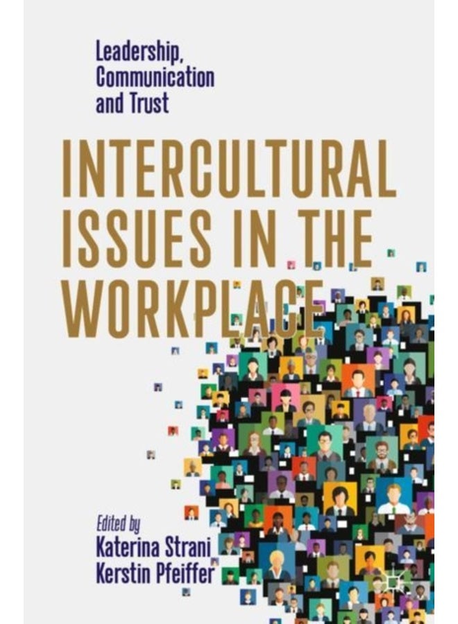 Intercultural Issues in the Workplace : Leadership, Communication and Trust