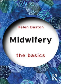 Midwifery The Basics