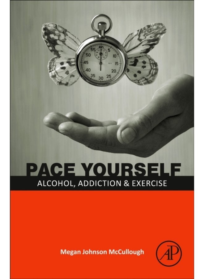 PACE Yourself Alcohol Addiction and Exercise - Paperback