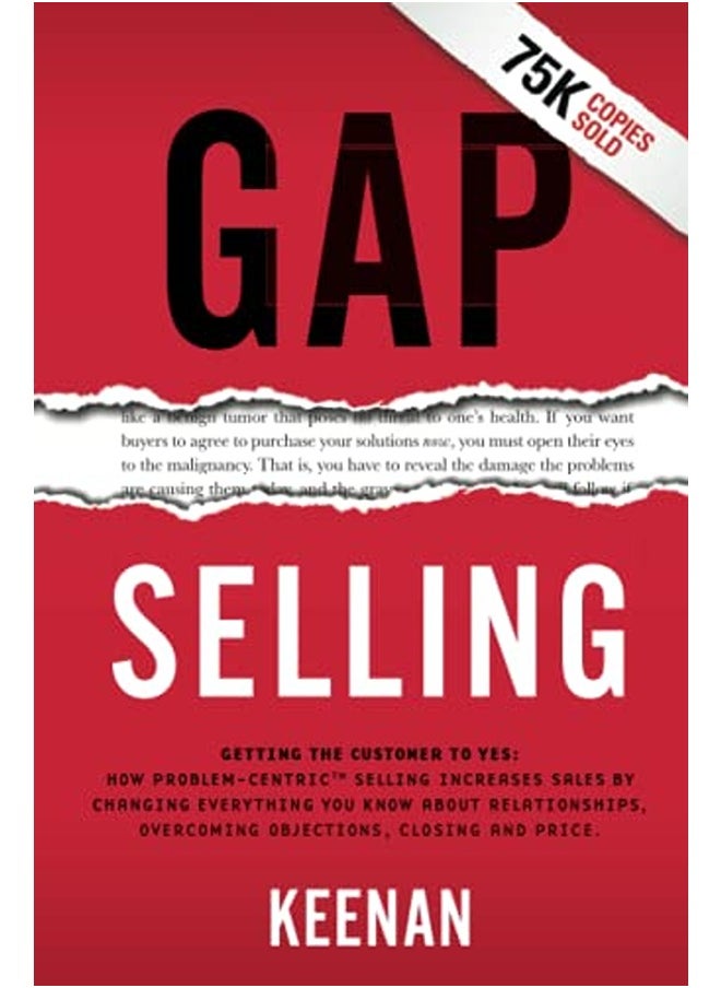 null - Gap Selling: Getting the Customer to Yes: How Problem-Centric Selling Increases Sales by Changing Ev - Image 1