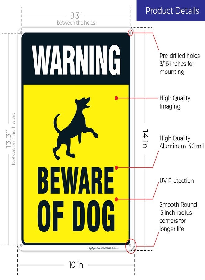 سيجو ساينس لافتة تحذيرية: احذر من الكلب، لافتة تحذيرية للكلاب، 10 × 14 بوصة، مصنوعة من الألومنيوم المقاوم للصدأ بسماكة 0.040 بوصة، مقاومة للبهتان، صنع في الولايات المتحدة الأمريكية - Image 3