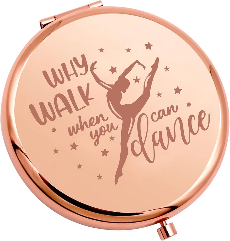 SEIRAA Dance Lover Gift Dancer Compact Makeup Mirror - Why Walk When You Can Dance - Unframed Stainless Steel Round Mirror - 2.55" - Travel Size