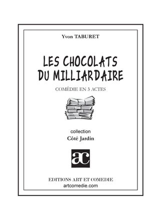 Les chocolats du milliardaire: Comédie en trois actes - pzsku/Z46F928C6E424C9DB151FZ/45/1749025625/44e6ccdd-bed4-45ff-b842-ad03f9486b21