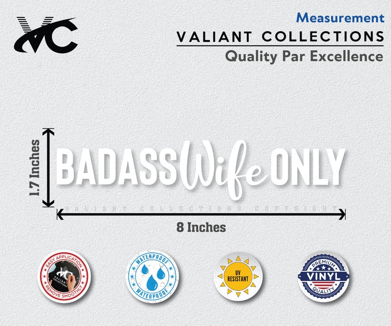 VALIANT COLLECTIONS â€“ Badass Wife Only Sticker â€“ Vinyl Sticker for Car, Truck, and Van â€“ Indoor and Outdoor Use for Laptop â€“ Waterproof Long Lasting Decal for Car Bumper â€“ VC 388 (Black) - Image 5