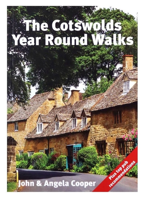 The Cotswolds Year Round Walks: 20 circular walks for spring, summer, autumn and winter