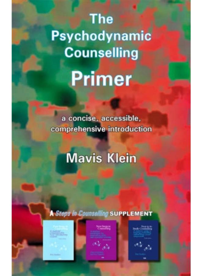 The Psychodynamic Counselling Primer 