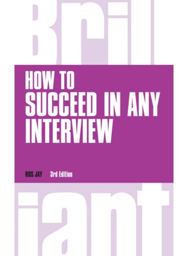 How to Succeed in any Interview