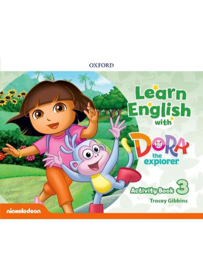 Learn English with Dora the Explorer  Level 3  Activity Book  Ed   1