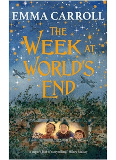 The Week at World's End: 'The Queen of Historical Fiction at her finest.' Guardian 
