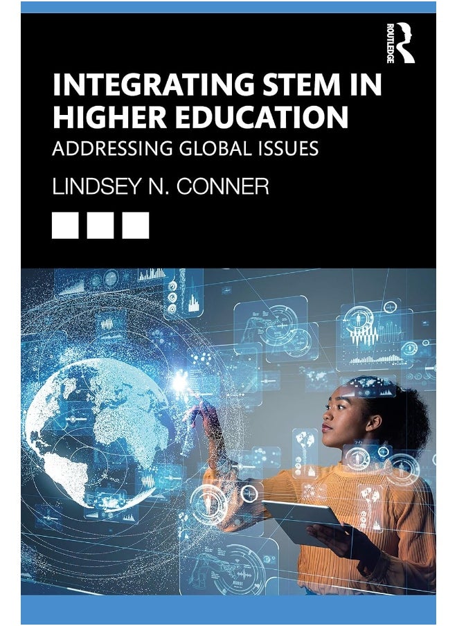 Integrating STEM in Higher Education: Addressing Global Issues 