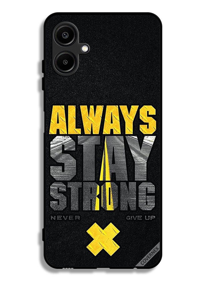 Covernex Samsung Galaxy M06 5G Protective Case Cover Always Stay Strong Never Give Up - Image 1