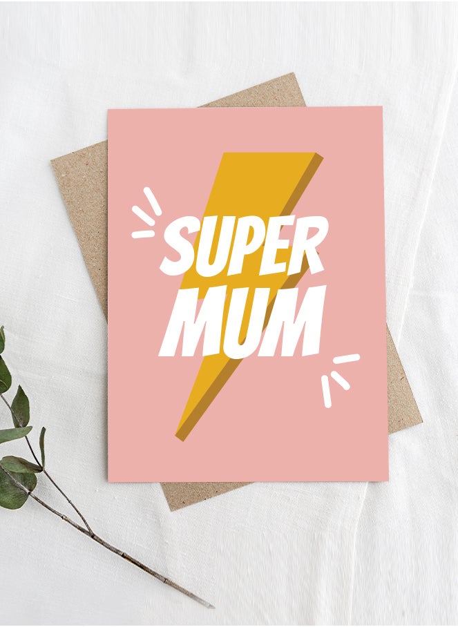 Share the Love SUPER MUM, GREETING CARD 