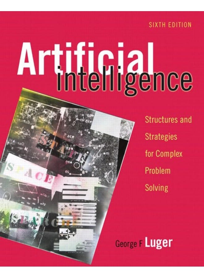 Artificial Intelligence: Structures and Strategies for Complex Problem Solving