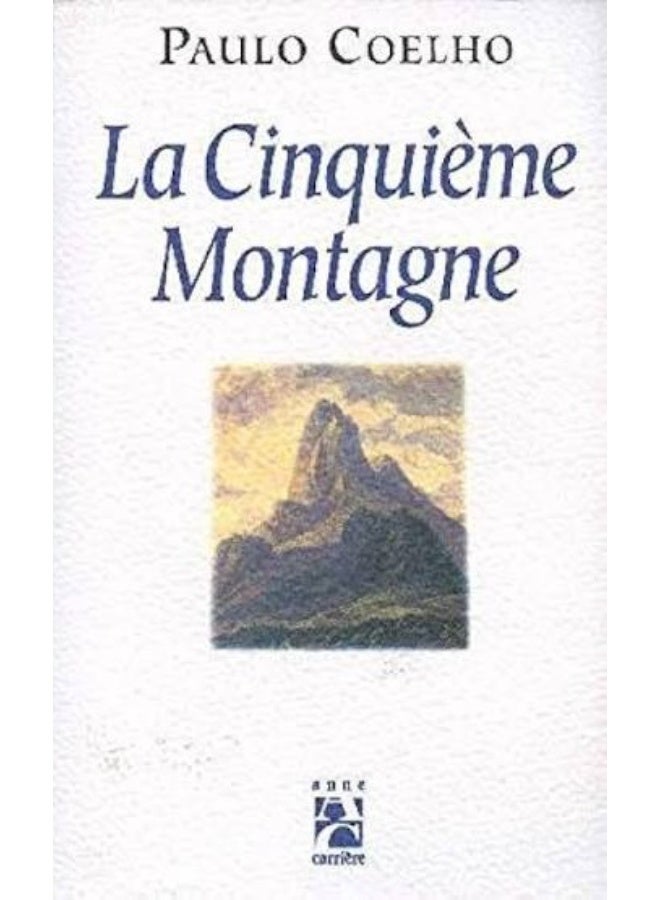 the novel La Cinquième Montagne by Paulo Coelho