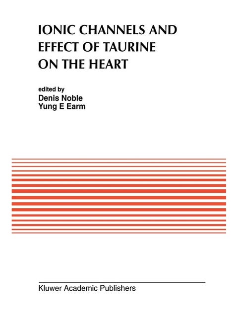 Ionic Channels and Effect of Taurine on the Heart