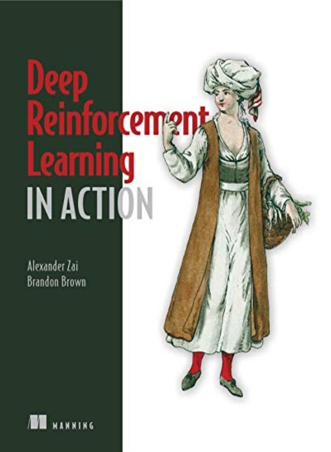 Deep Reinforcement Learning in Action 