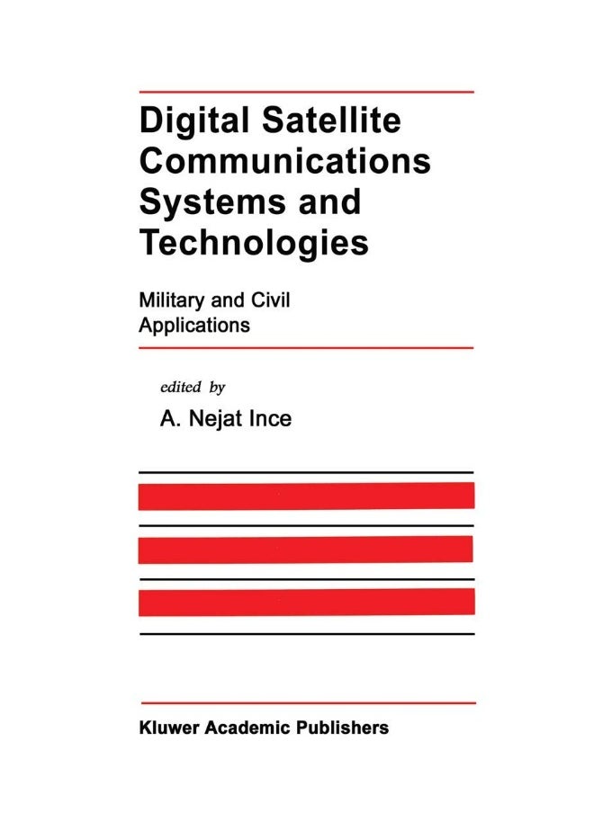 Digital Satellite Communications Systems and Technologies: Military and Civil Applications 