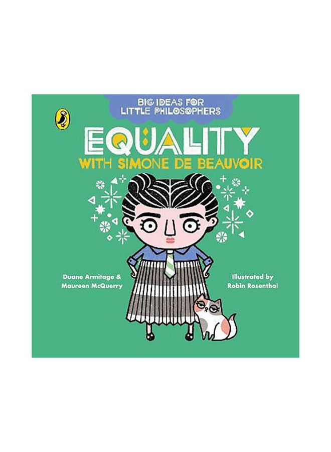Big Ideas for Little Philosophers: Equality with Simone de Beauvoir