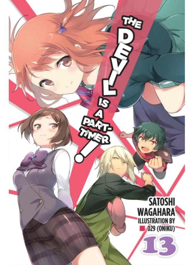The Devil is a Part-Timer!, Vol. 13 (light novel) 