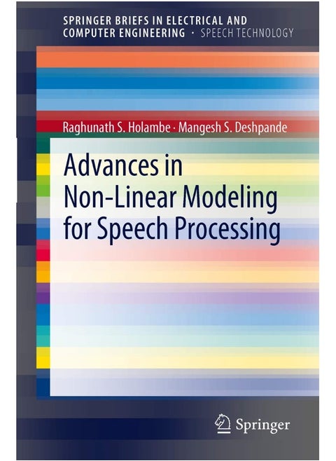 Advances in Non-Linear Modeling for Speech Processing