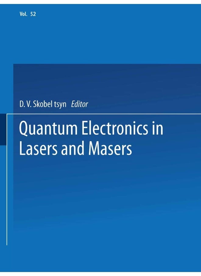 Quantum Electronics in Lasers and Masers: Part 2 