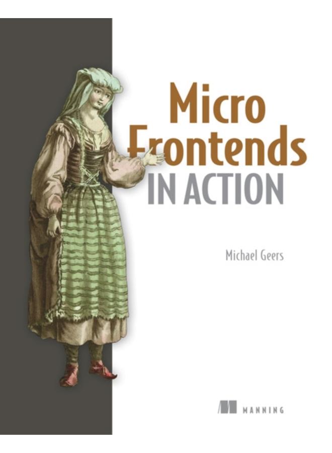 Micro Frontends in Action 