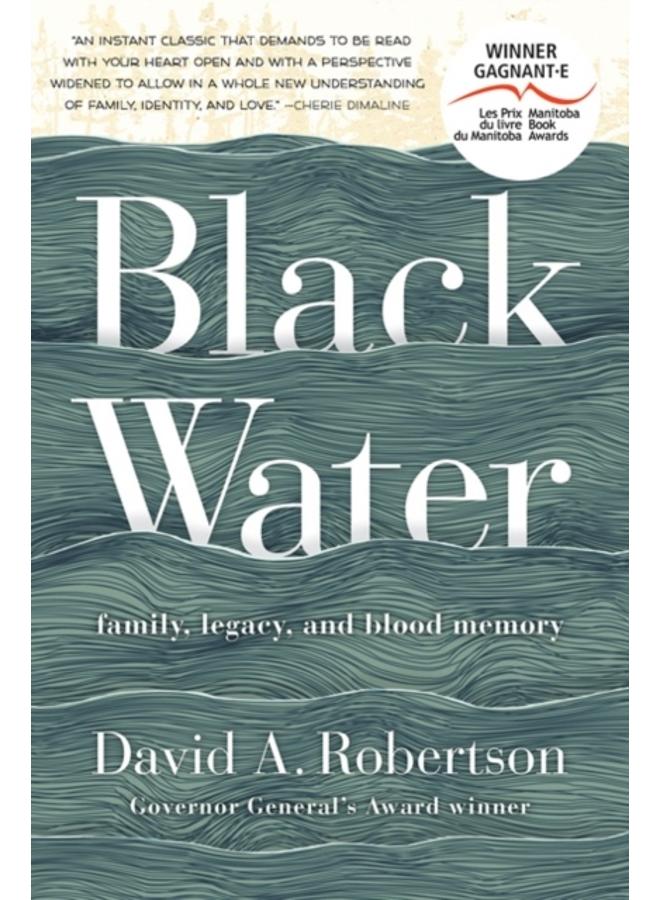 Black Water : Family, Legacy, and Blood Memory 