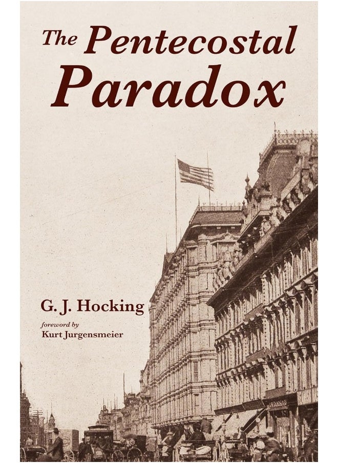 The Pentecostal Paradox 