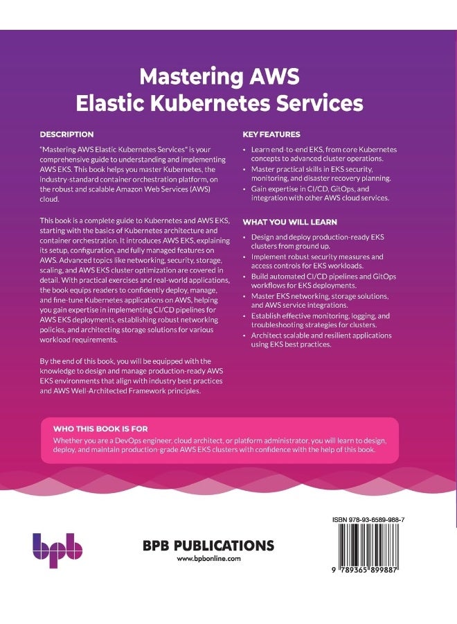 Mastering AWS Elastic Kubernetes Services: Building and deploying scalable containerized applications with Kubernetes and EKS (English Edition) - Image 2