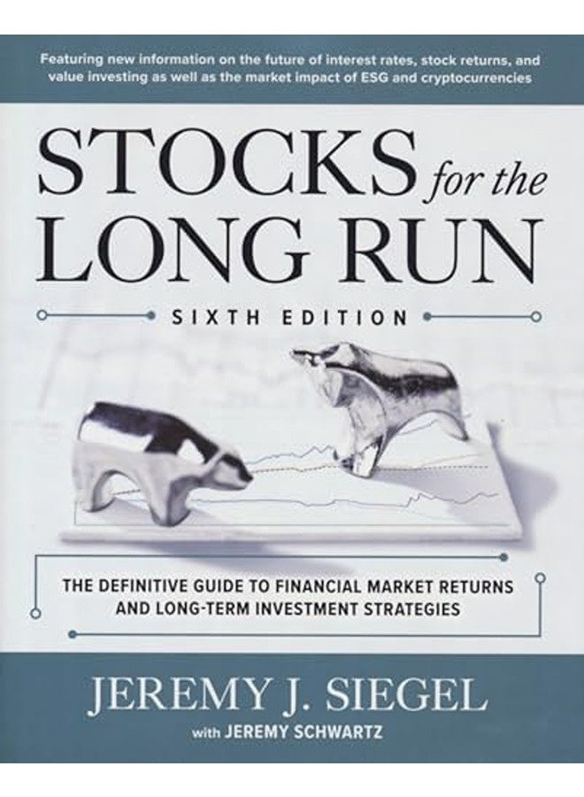 Stocks for the Long Run: The Definitive Guide to Financial Market Returns & Long-Term Investment Str 