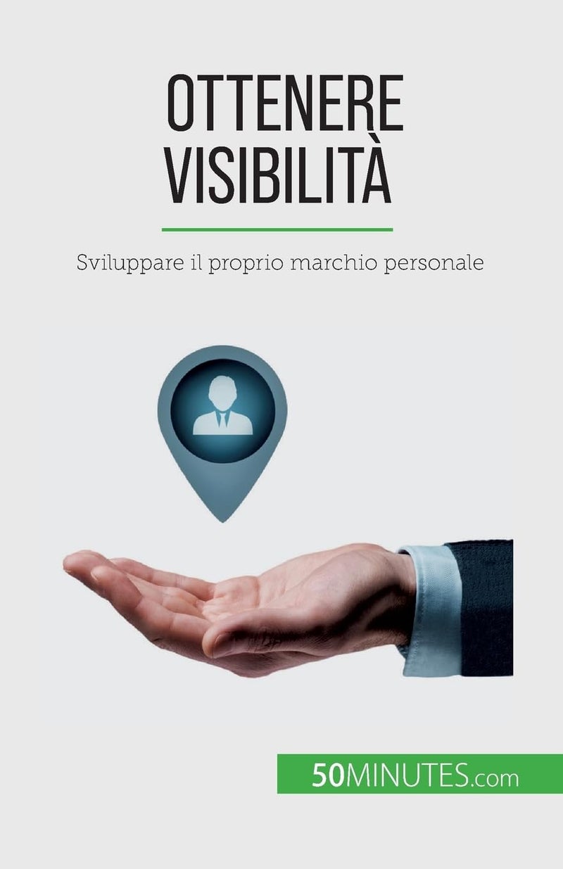 Ottenere visibilità: Sviluppare il proprio marchio personale  - Image 1