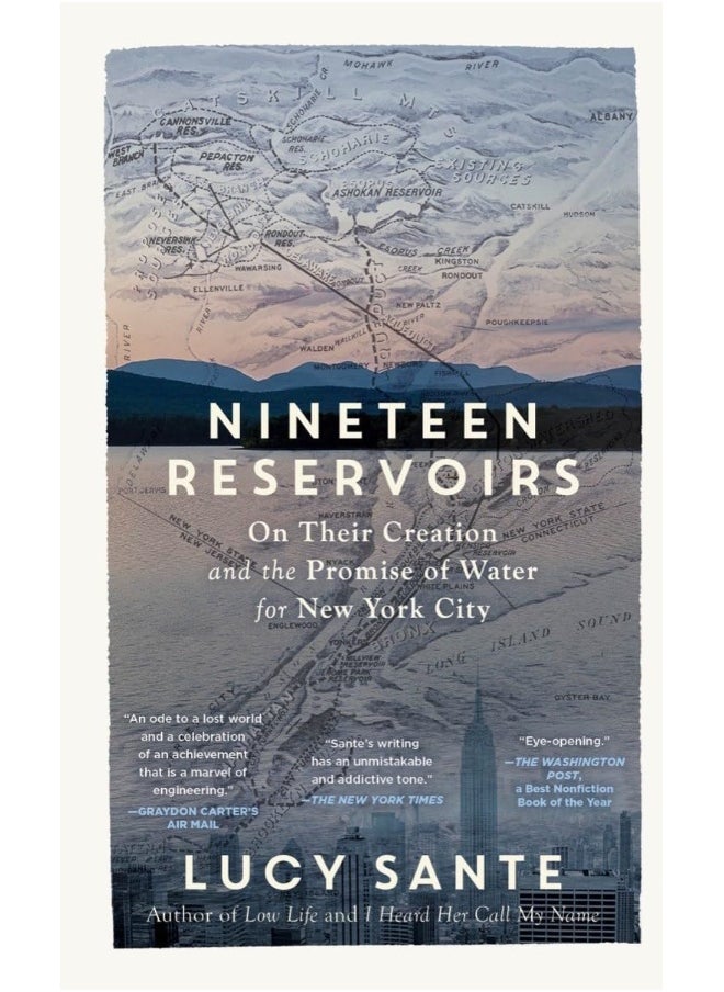 Nineteen Reservoirs: On Their Creation and the Promise of Water for New York City  - Image 1