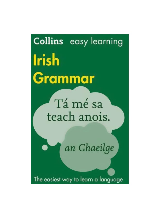 Easy Learning Irish Grammar: The Easiest Way To Learn A Language