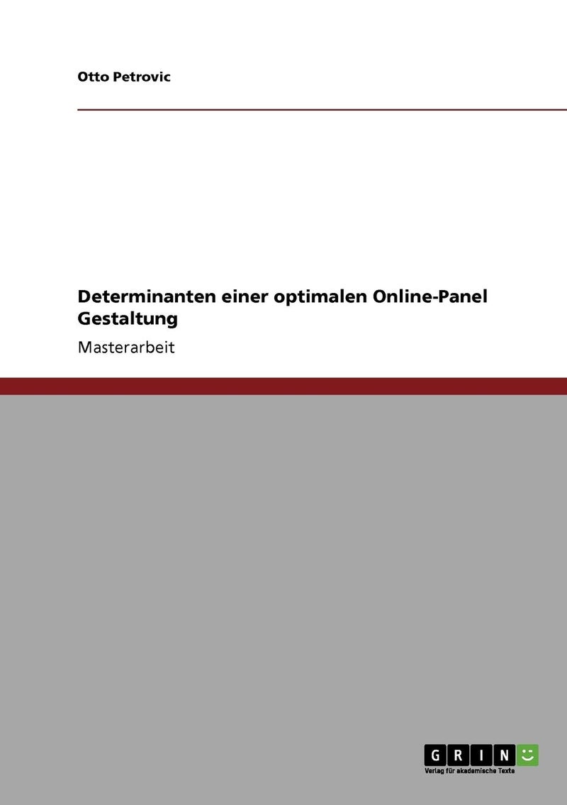 Determinanten einer optimalen Online-Panel Gestaltung