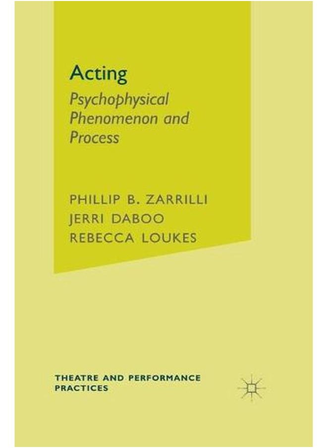 Acting: Psychophysical Phenomenon and Process 