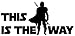 VALIANT COLLECTIONS This is The Way Sticker Vinyl Mandalorian Sticker for Car Truck and Van Indoor and Outdoor Use for Wall Long Lasting Waterproof Decal for Laptop MacBook VC 351 Black - Image 2