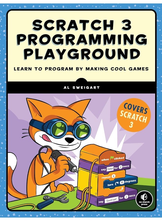 Scratch 3 Programming Playground: Learn to Program by Making Cool Games