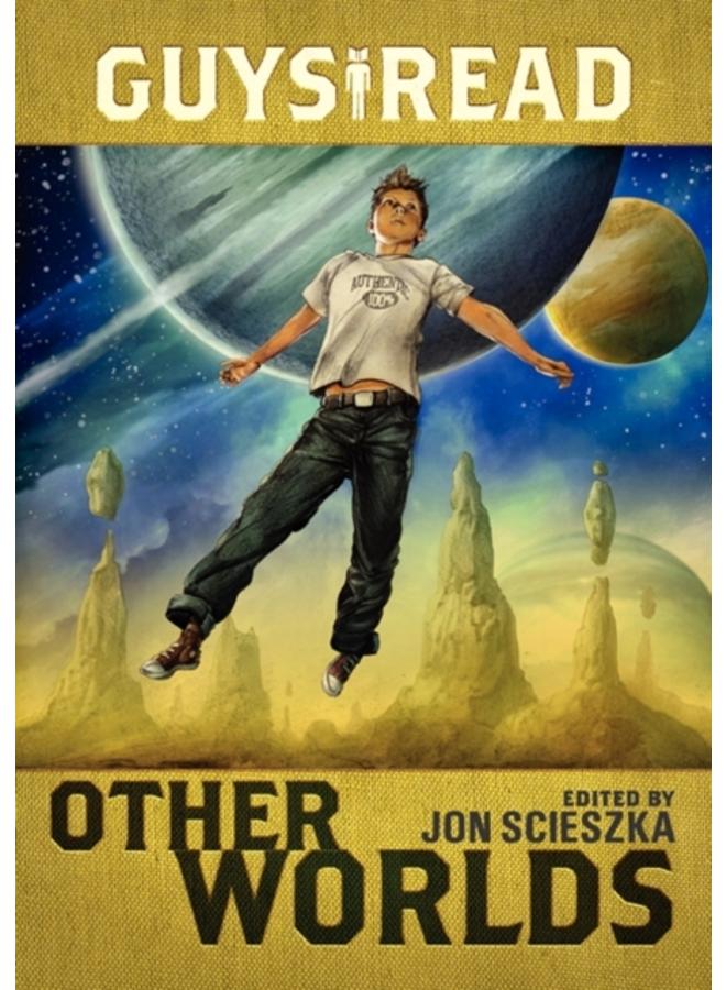 Guys Read: Other Worlds : 4 