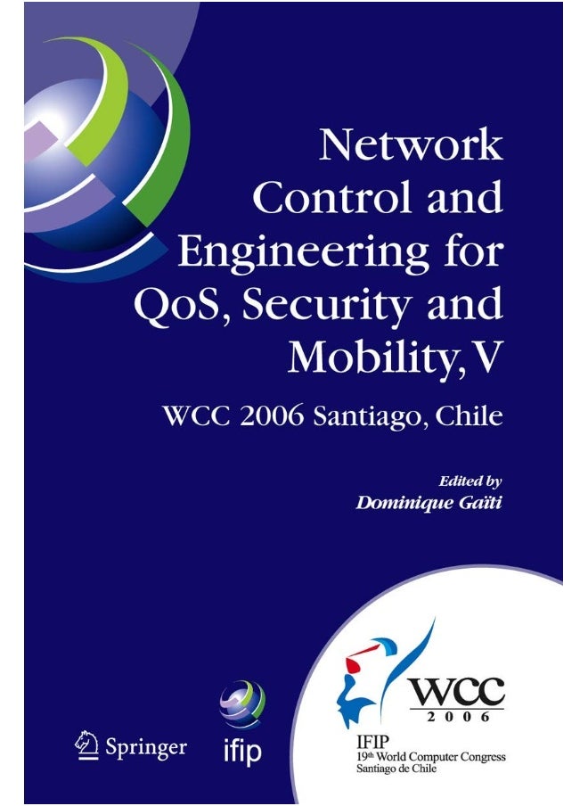 Network Control and Engineering for Qos, Security: Ifip 19th World Computer Congress, Tc-6, 5th Ifip 