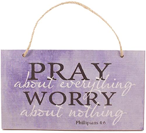 Highland Graphics Ergonflow Pray About Everything Wooden Sign Decor 9.5" by 5.75" 41-250 (Premium Edition) - Image 1