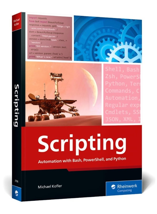Rheinwerk Computing Scripting: Automation with Bash, Powershell, and Python