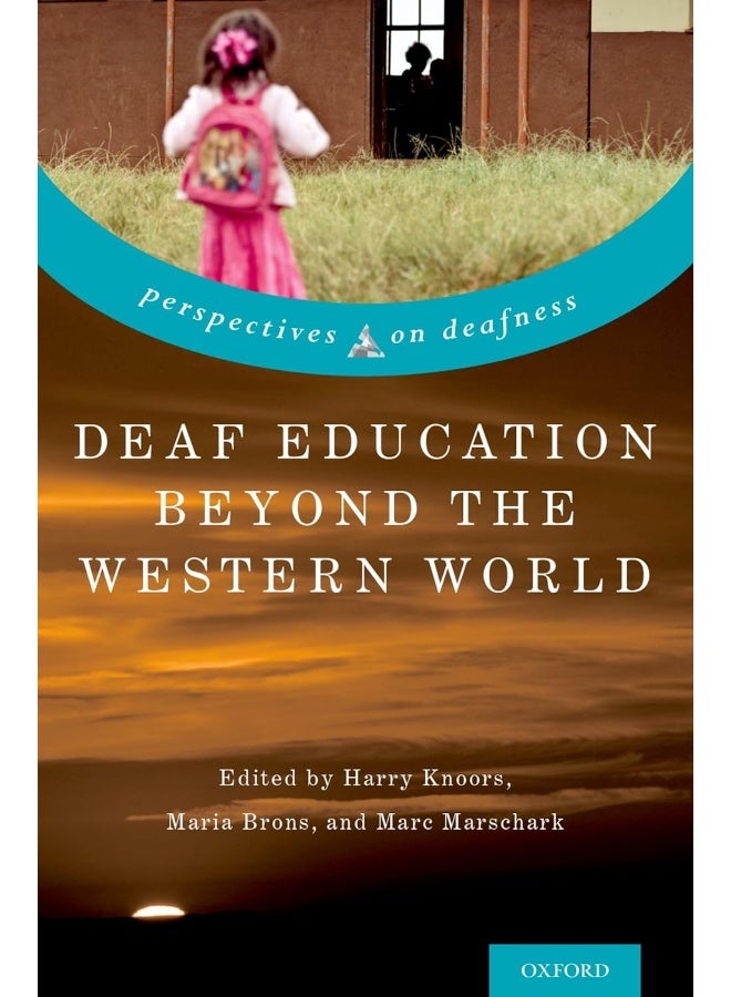 Deaf Education Beyond the Western World: Context, Challenges, and Prospects 