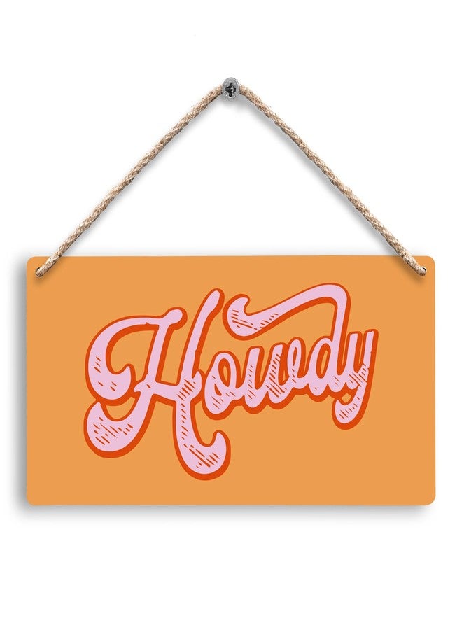 FUGWN Orange Pink Howdy Western Hanging Wooden Sign, 12x6 inches, Modern Western Wall Decor, Home Office Wall Pediment, Gift for Girls Cowgirls - Image 1