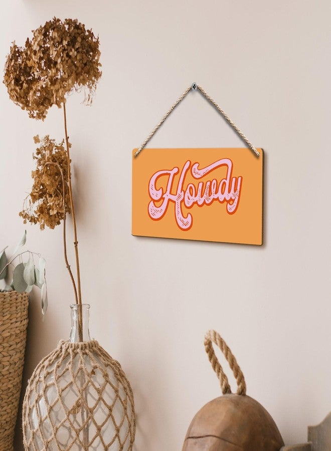 FUGWN Orange Pink Howdy Western Hanging Wooden Sign, 12x6 inches, Modern Western Wall Decor, Home Office Wall Pediment, Gift for Girls Cowgirls - Image 4