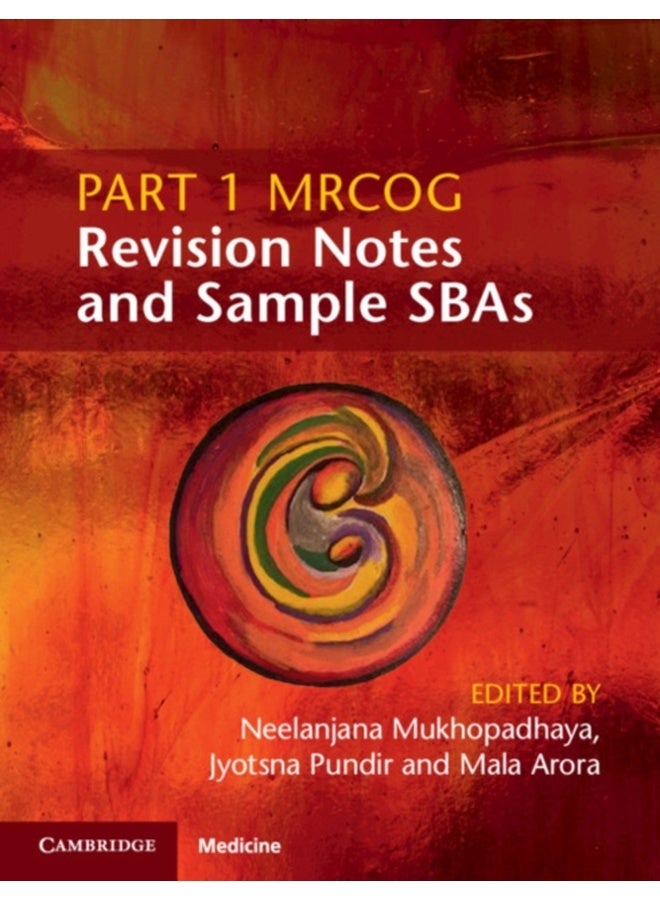 Part 1 MRCOG Revision Notes and Sample SBAs 