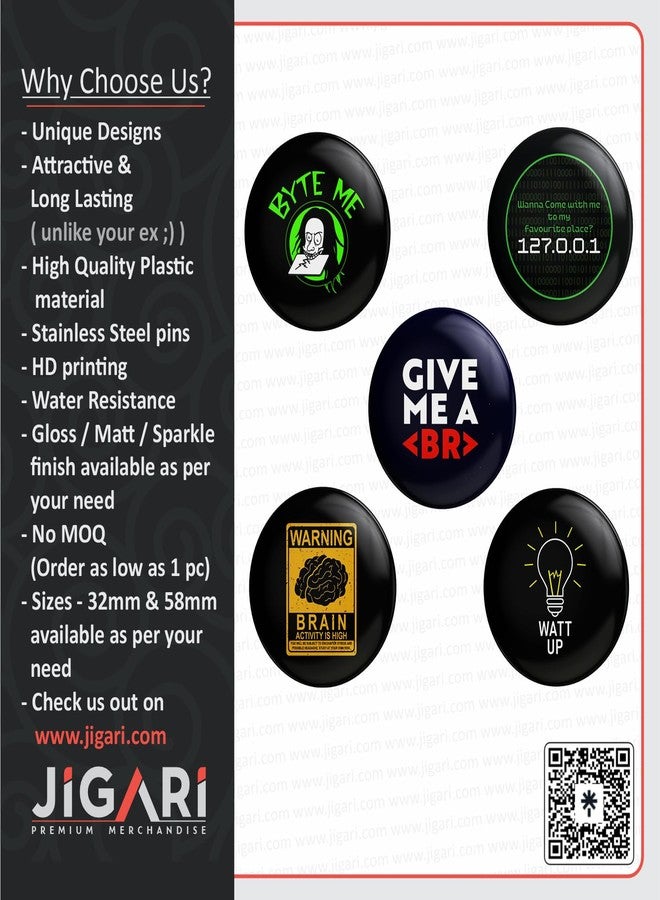 JIGARI Designer Theme Printed Badges with Steel Pin | Multicolor Designer Combo for Bags, T-Shirts, and Hats | Perfect for Boys, Girls and Adults | Pin Batches & Pin Badge for Fans (Coder / Programmer, Coder ( Pack of 5 ) - 02, 58mm - Sparkle Lamination) - Image 2