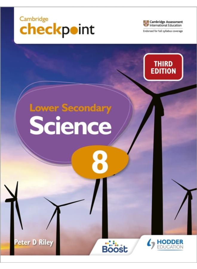 Cambridge Checkpoint Lower Secondary Science Student's Book 8 : Third Edition 