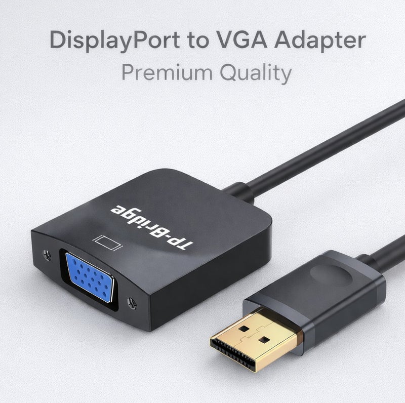TP-BRIDGE Premium Quality DisplayPort to VGA DP TO VGA 1080*1920@ Thunderbolt TO VGA  Adapter Cable  DisplayPort Connector  Male to VGA  Female No Power Requird  Compatible with Computer, Projector, Desktop, Laptop, PC, Monitor, HDTV, Chromebook, Raspberry Pi, Roku, Xbox And More Connectivity, - Image 1