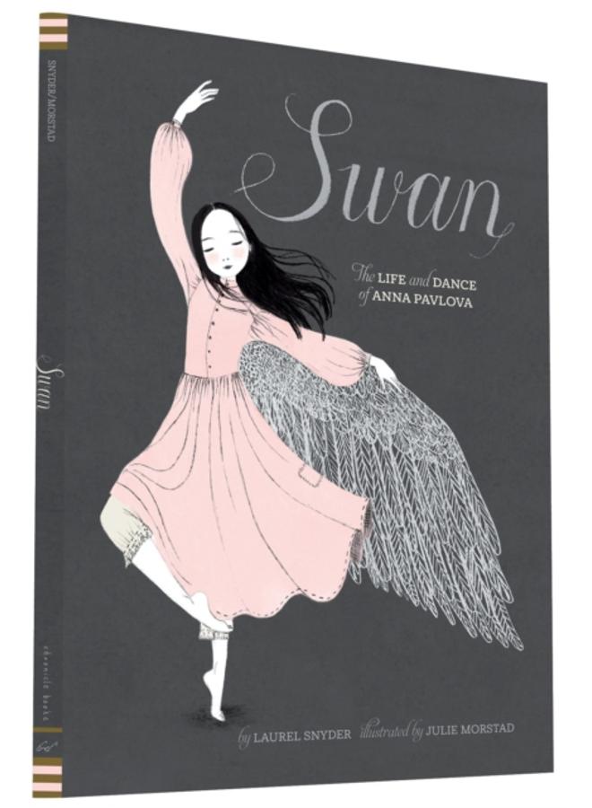 Swan : The Life and Dance of Anna Pavlova