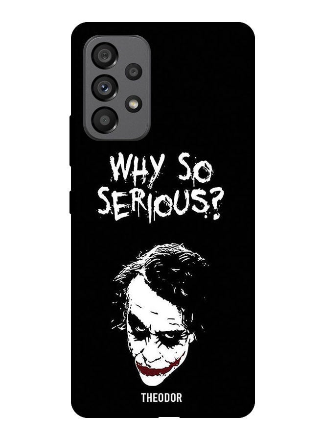 Theodor Protective Case Cover For Samsung Galaxy A53 5G   Why So Serious - Image 1